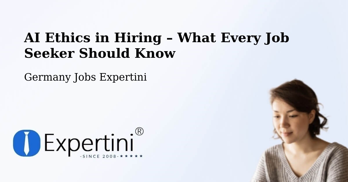 AI Ethics in Recruitment & Hiring – Trier - Trier, Germany Jobs Expertini