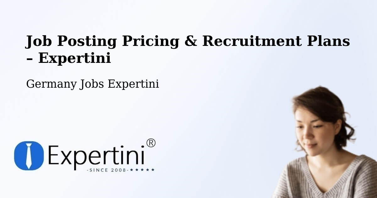 Job Posting Pricing & Recruitment Plans – Trier - Trier, Germany Jobs Expertini