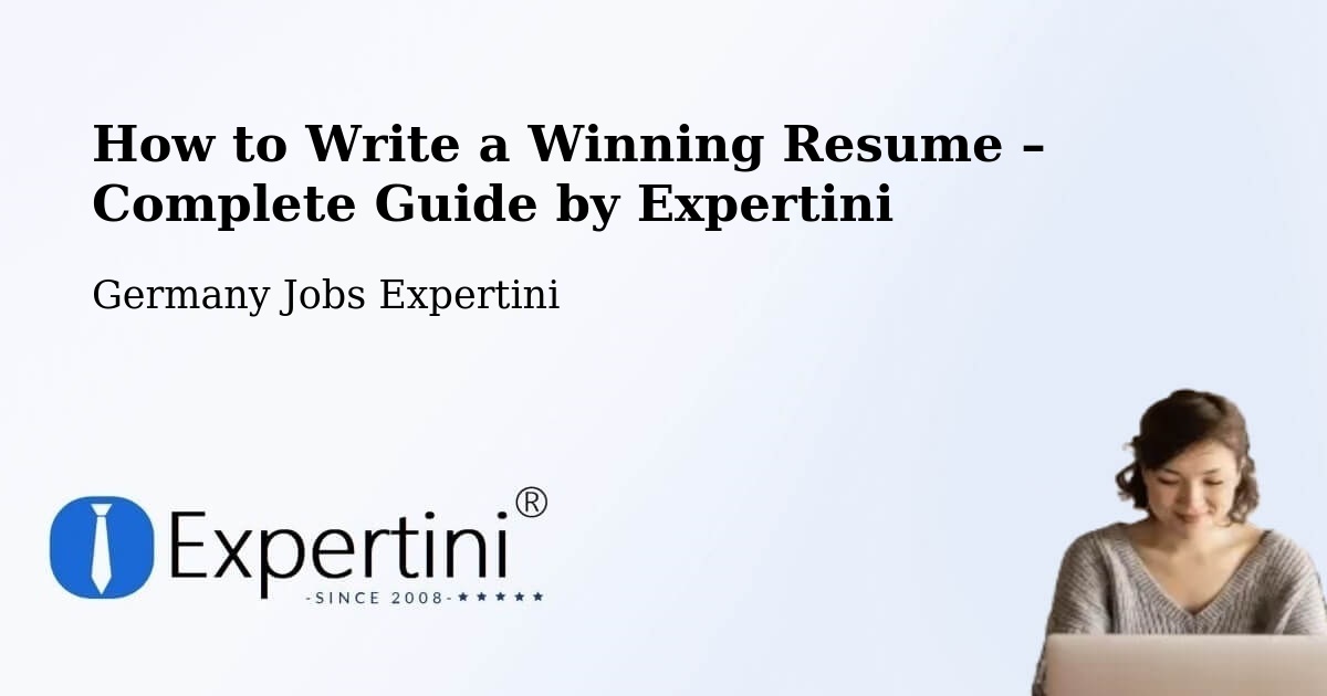 Resume Writing Guide for Job Seekers – Trier - Trier, Germany Jobs Expertini